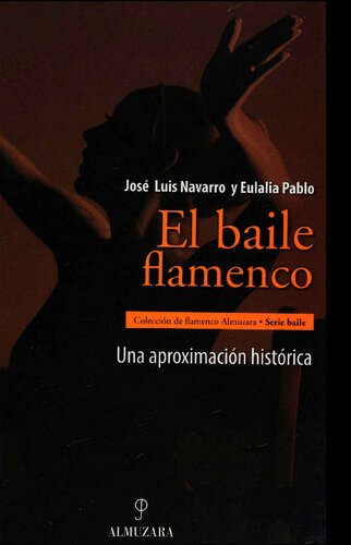 El baile flamenco: Una aproximación histórica