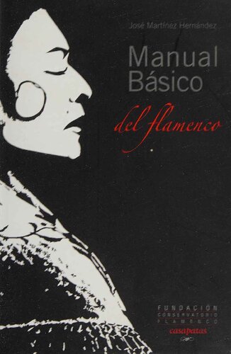 Manual Basico Del Flamenco / A Basic Handbook of Flamenco