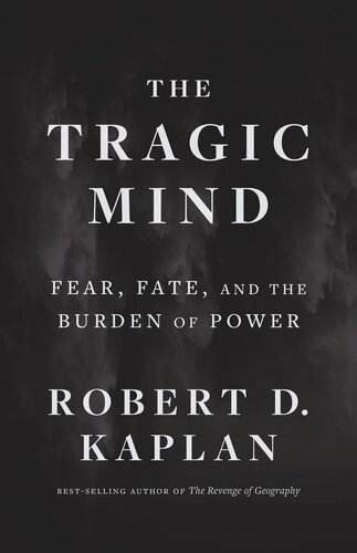 The Tragic Mind: Fear, Fate, and the Burden of Power