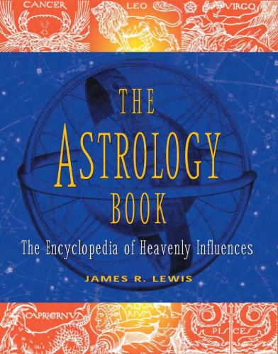 The Astrology Book: The Encyclopedia of Heavenly Influences