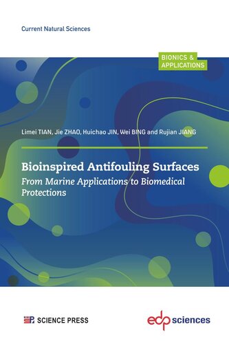 Bioinspired Antifouling Surfaces: From Marine Applications to Biomedical Protections