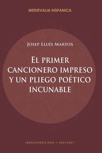 El primer cancionero impreso y un pliego poético incunable