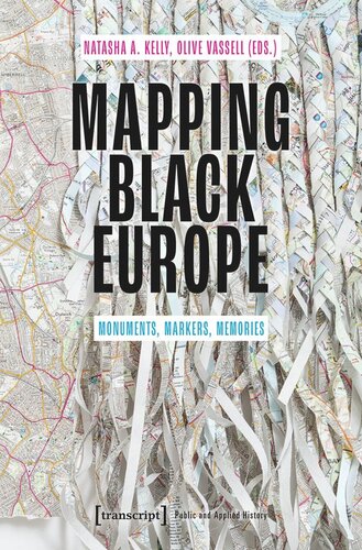 Mapping Black Europe: Monuments, Markers, Memories