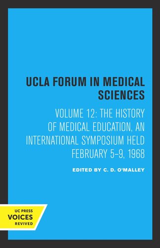 The History of Medical Education: An International Symposium Held February 5–9, 1968