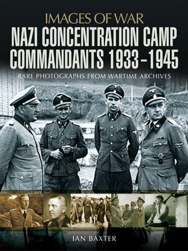 Nazi Concentration Camp Commandants, 1933-1945