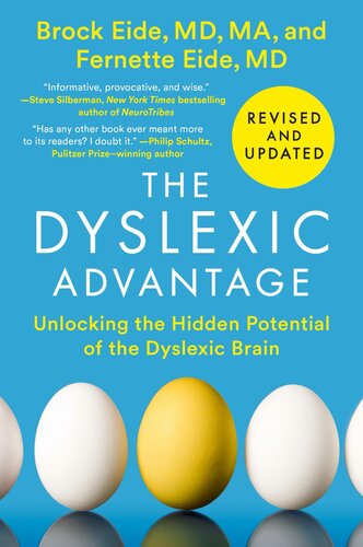 The Dyslexic Advantage: Unlocking the Hidden Potential of the Dyslexic Brain