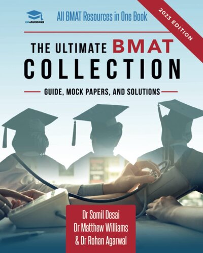 The Ultimate BMAT Collection: 5 Books In One, Over 2500 Practice Questions & Solutions, Includes 8 Mock Papers, Detailed Essay Plans, BioMedical ... Ultimate Medical School Application Library)