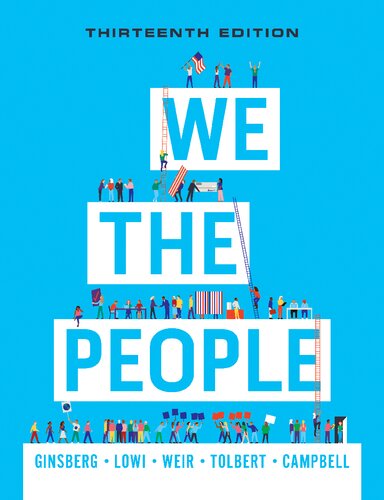 We the People: An Introduction to American Politics