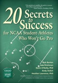 20 Secrets to Success for NCAA Student-Athletes Who Won't Go Pro