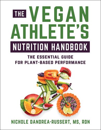 The Vegan Athlete's Nutrition Handbook: The Essential Guide for Plant-Based Performance