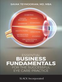 Essential Business Fundamentals for the Successful Eye Care Practice