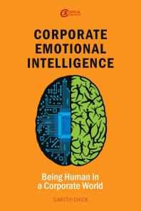 Corporate Emotional Intelligence : Being Human in a Corporate World