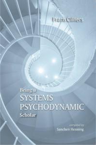 Being a Systems Psychodynamic Scholar