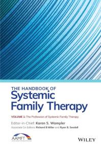 The Handbook of Systemic Family Therapy, the Profession of Systemic Family Therapy