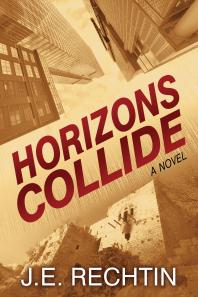 Horizons Collide : A Novel