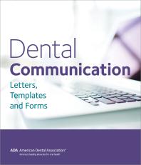 Dental Communication : Letters, Templates and Forms