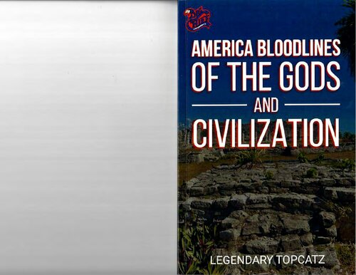 America Bloodline of the Gods and Civilization