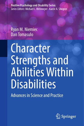 Character Strengths and Abilities Within Disabilities: Advances in Science and Practice