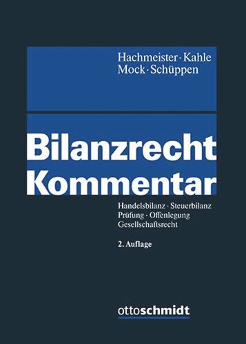 Bilanzrecht Kommentar: Handelsbilanz – Steuerbilanz – Prüfung – Offenlegung – Gewinnverwendung