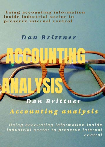 Accounting analysis : Using accounting information inside industrial sector to preserve internal control (Accounting & Auditing)