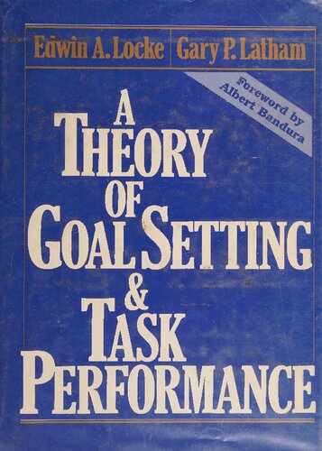 A Theory of Goal Setting & Task Performance