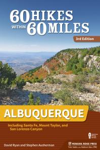 : Albuquerque: Including Santa Fe, Mount Taylor, and San Lorenzo Canyon