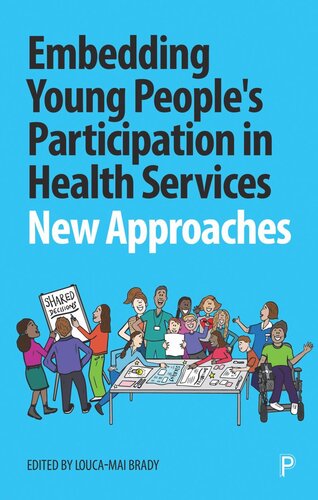 Embedding Young People's Participation in Health Services: New Approaches