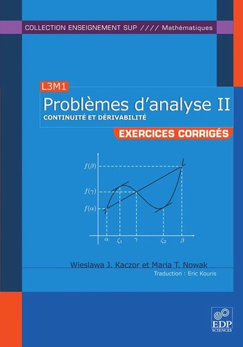 Problèmes d'analyse II - Continuité et dérivabilité: Exercices corrigés