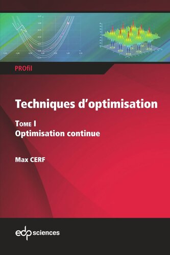 Techniques d’optimisation Tome 1: Optimisation continue