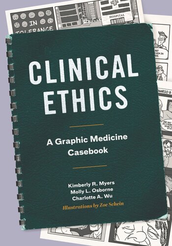 Clinical Ethics: A Graphic Medicine Casebook