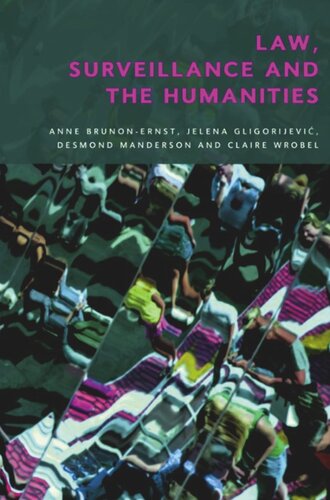 Law, Surveillance and the Humanities: Law, Surveillance and the Humanities