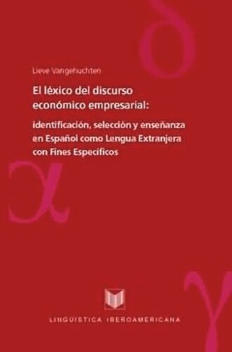 El léxico del discurso económico empresarial: identificación, selección y enseñanza en Español como Lengua Extranjera con Fines específicos