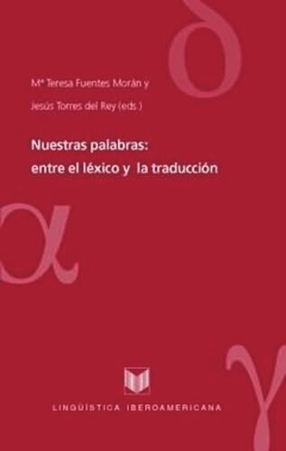 Nuestras palabras: entre el léxico y la traducción