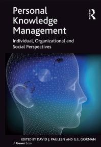 Personal Knowledge Management: Individual, Organizational and Social Perspectives