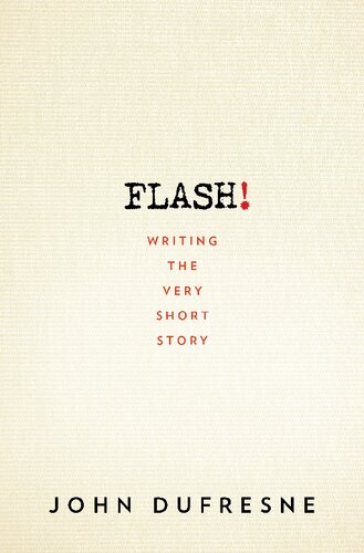 Flash!: Writing the very short story