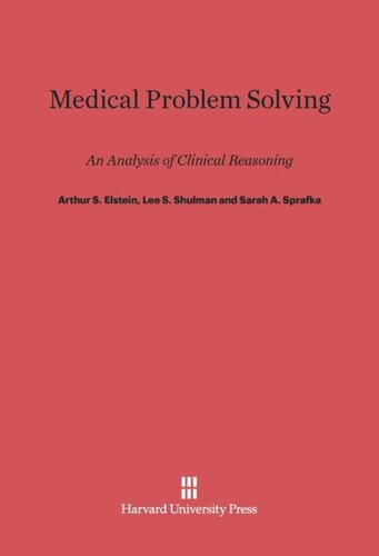 Medical Problem Solving: An Analysis of Clinical Reasoning