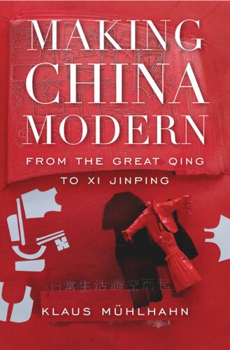 Making China Modern: From the Great Qing to Xi Jinping