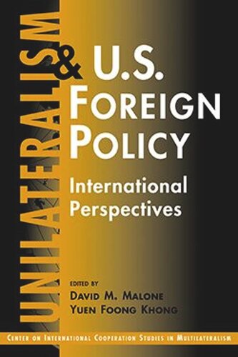 Unilateralism and U.S. Foreign Policy: International Perspectives