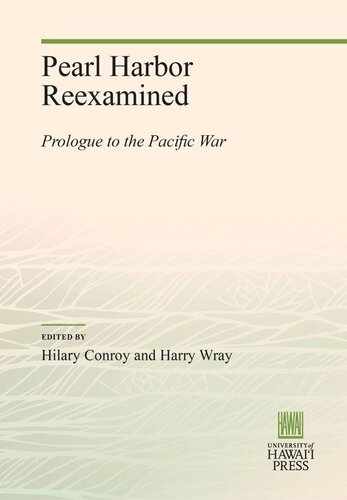 Pearl Harbor Reexamined: Prologue to the Pacific War