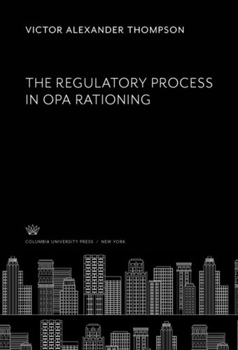 The Regulatory Process in Opa Rationing