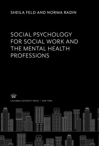 Social Psychology for Social Work and the Mental Health Professions