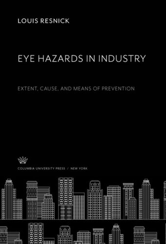 Eye Hazards in Industry: Extent, Cause, and Means of Prevention