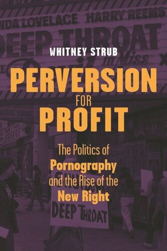 Perversion for Profit: The Politics of Pornography and the Rise of the New Right