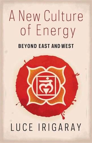 A New Culture of Energy: Beyond East and West