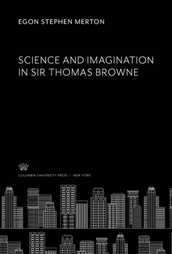 Science and Imagination in Sir Thomas Browne