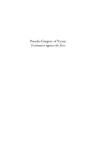 Pseudo-Gregory of Nyssa: Testimonies Against the Jews