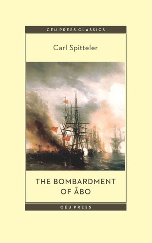 The Bombardment of Åbo: A Novella Based on a Historical Event in Modern Times