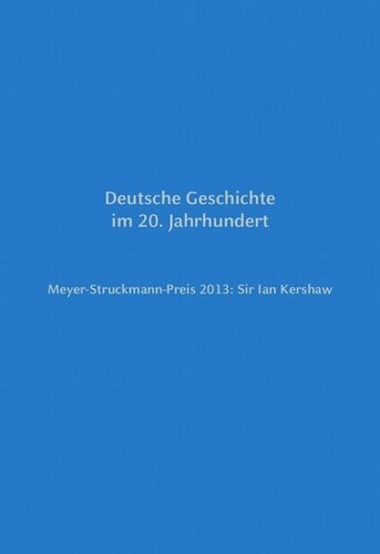 Meyer-Struckmann-Preis 2013: Sir Ian Kershaw: Deutsche Geschichte im 20. Jahrhundert