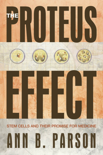 The Proteus Effect: Stem Cells and Their Promise for Medicine