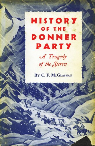 History of the Donner Party: A Tragedy of the Sierra